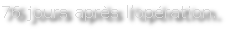 76 jours après l’opération.