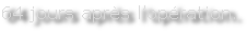 64 jours après l’opération.