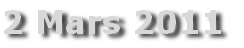 2 Mars 2011