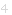 4