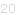 20