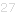 27