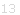 13