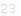23