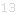 13